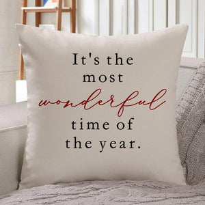 It's the most wonderful time of the year- 18x18 inch pillow cover #20