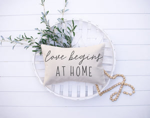 Love Begins at Home Decorative Pillow Cover 12x20 inch
