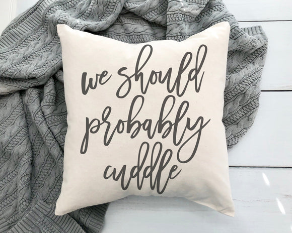 https://www.cottonandcrate.com/cdn/shop/products/we-should-probably-cuddle-pillow-cover_580x.jpg?v=1645905515